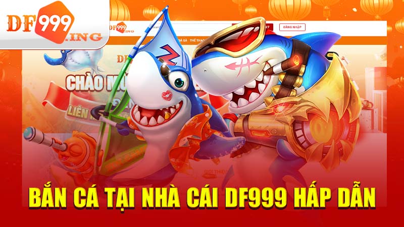 Bắn cá DF999