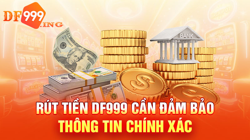 Rút tiền DF999